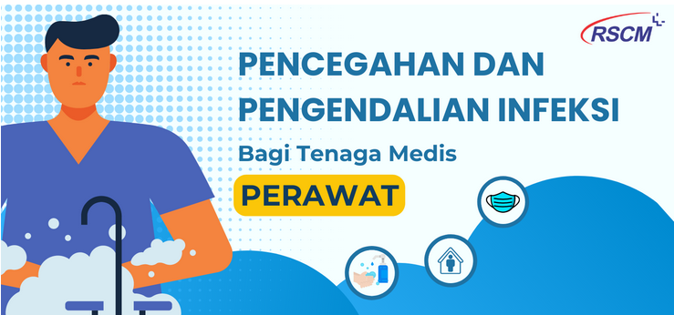 PPI-MEDIS-PERAWAT Pelatihan Pencegahan dan Pengendalian Infeksi (PPI) Bagi Perawat