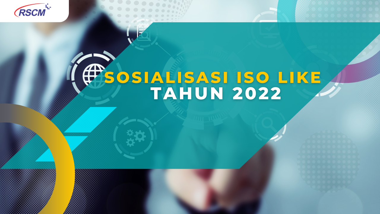 Sosialisasi ISOLIKE-2022 Sosialisai ISO LIKE TAHUN 2022