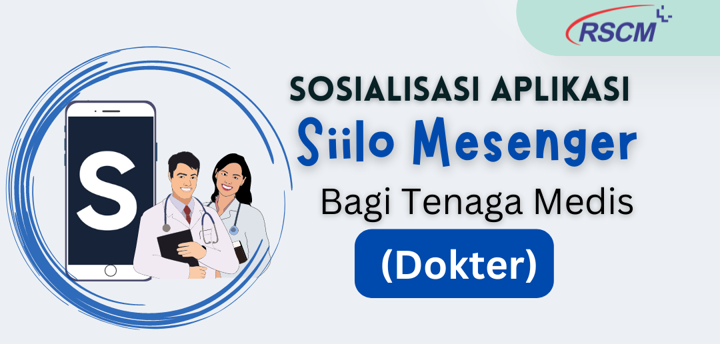 SIILO MESENGER-DOKTER SOSIALISASI PENGGUNAAN APLIKASI SIILO MESENGER