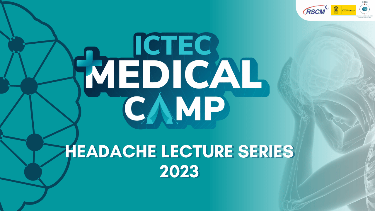 HLS 2023 ICTEC Medical Camp - Headache Lecture Series 2023