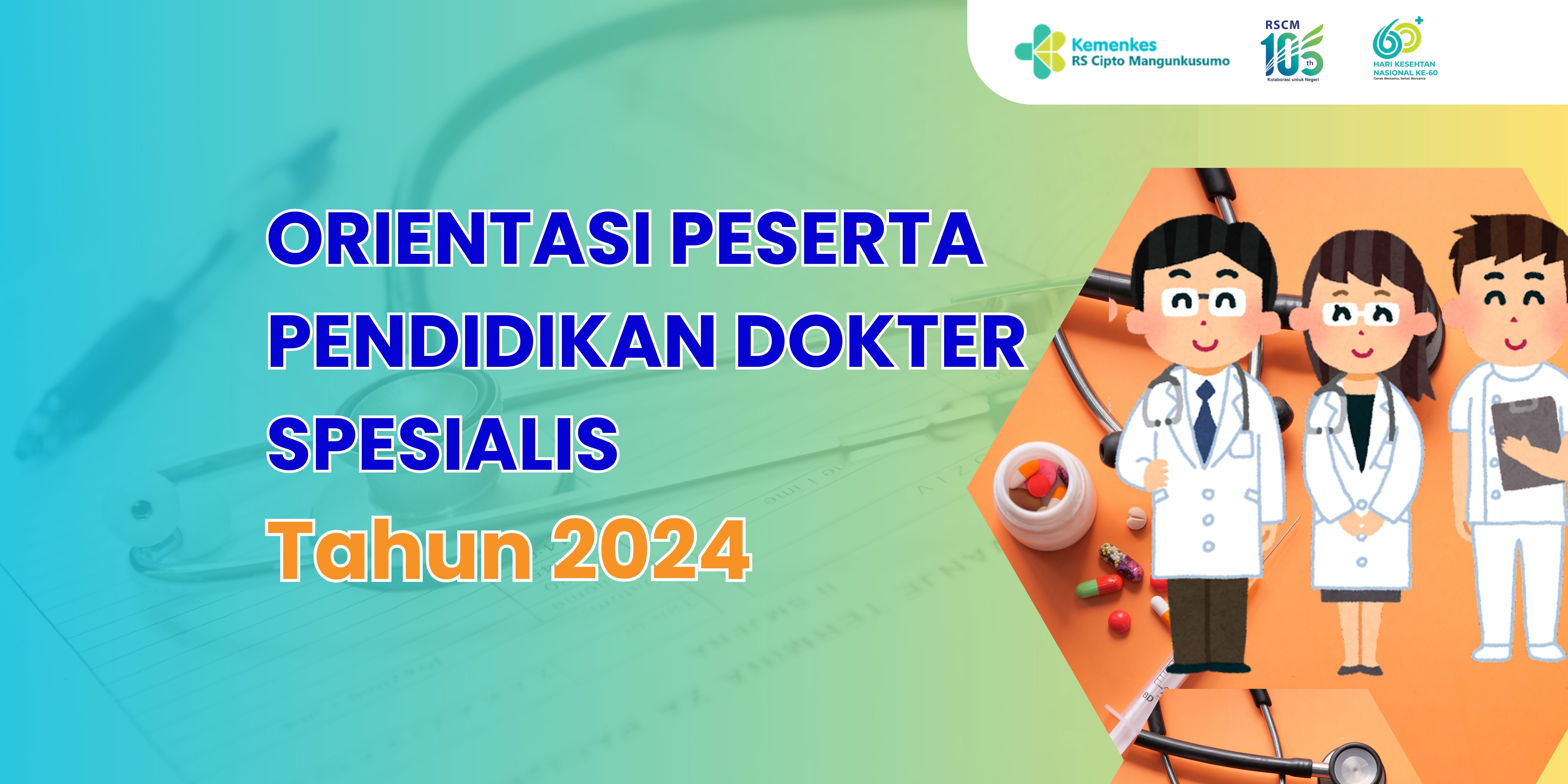 ORIENTASI-PPDS-2024 OREINTASI RUMAH SAKIT PESERTA PENDIDIKAN DOKTER SPESIALIS 2024