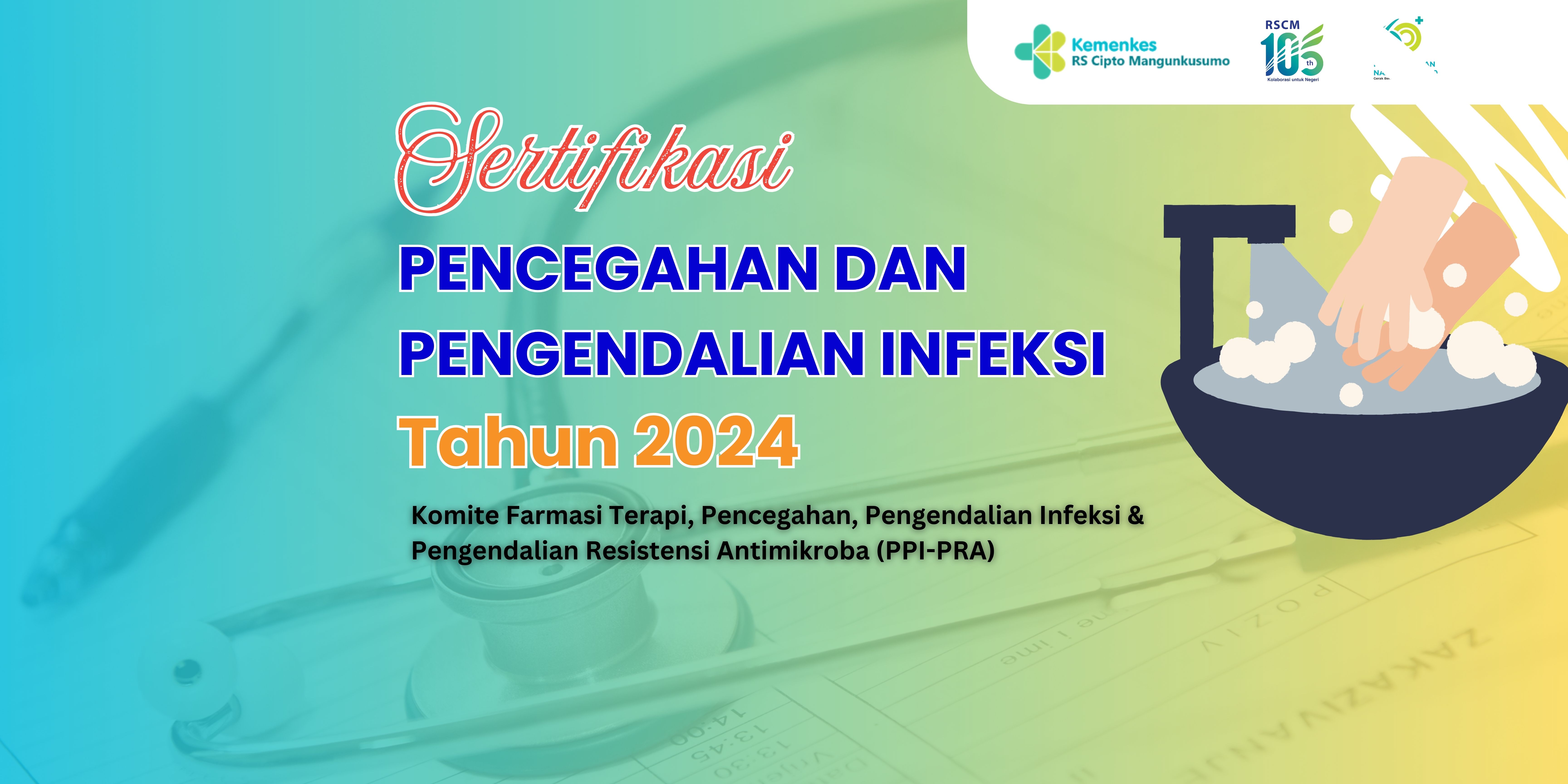 PPI-2024 Sertifikasi Pencegahan dan Pengendalian Infeksi (PPI) Tahun 2024