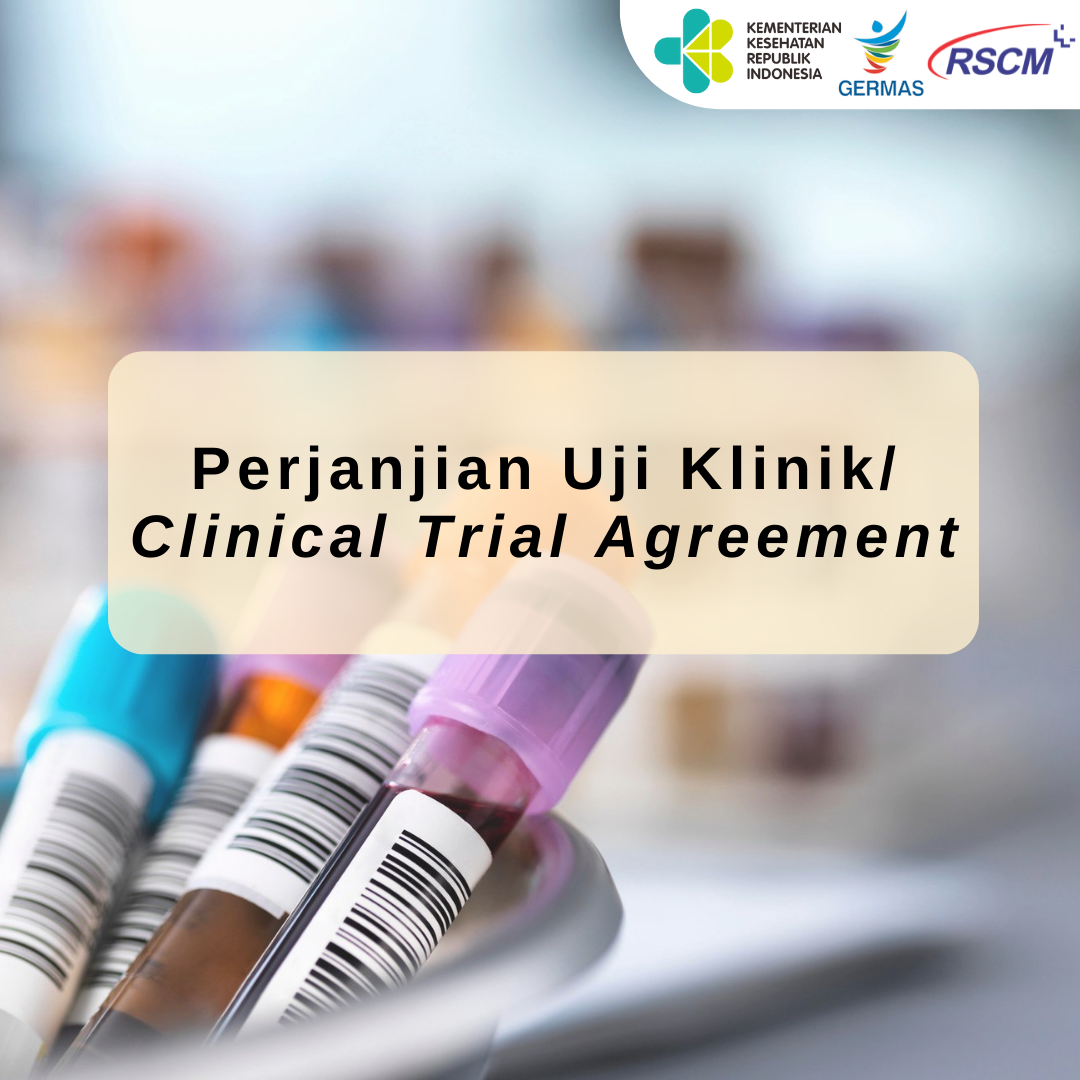 WS-TIM MTA WORKSHOP TIM PENELAAH PERJANJIAN ALIH MATERIAL "Perjanjian Uji Klinik/ Clinical Trial Agreement"